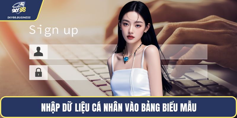 Nhập dữ liệu cá nhân vào bảng biểu mẫu